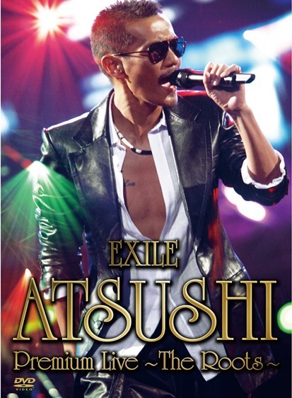 [DVD]EXILE ATSUSHI Premium Live ~The Roots~「邦画 DVD 音楽」