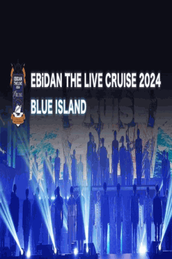 [DVD] EBiDAN THE LIVE CRUISE 2024 BLUE ISLAND