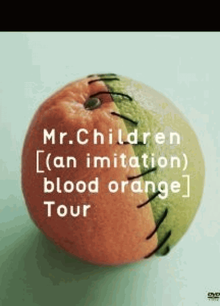 [DVD] Mr.Children [(an imitation) blood orange]Tour
